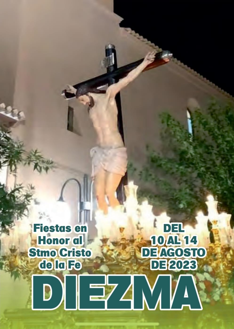 Fiestas patronales en honor del Santísimo Cristo de la Fe 2023 Diezma